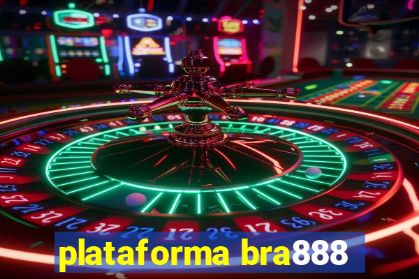 plataforma bra888